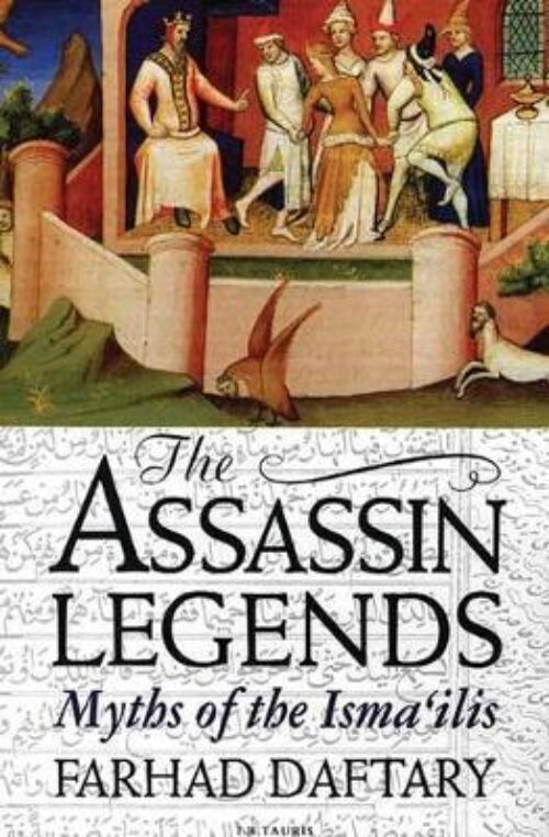 Front cover of the book 'The Assassin Legends' by Dr. Farhad Daftary
