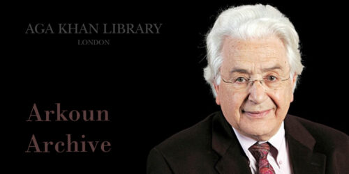 Professor Arkoun on the extreme right in a suit with a black background labelled 'AgaKhan Library, London' on the top left and Arkoun Archive in the bottom left