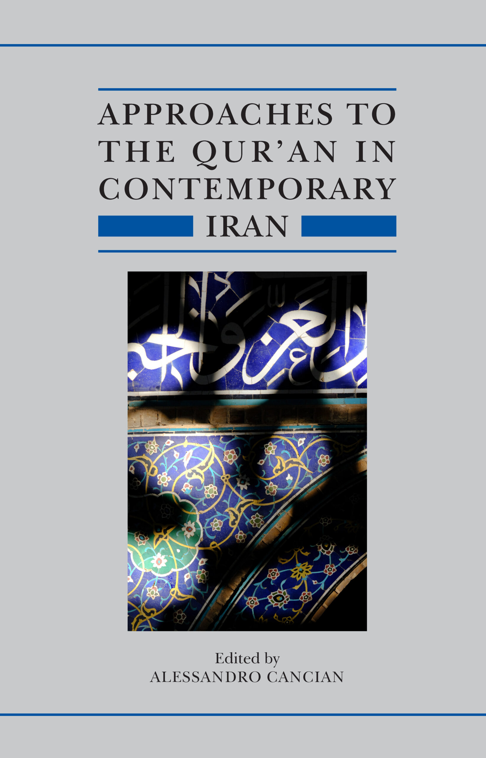 Approaches to the Qur’an in Contemporary Iran