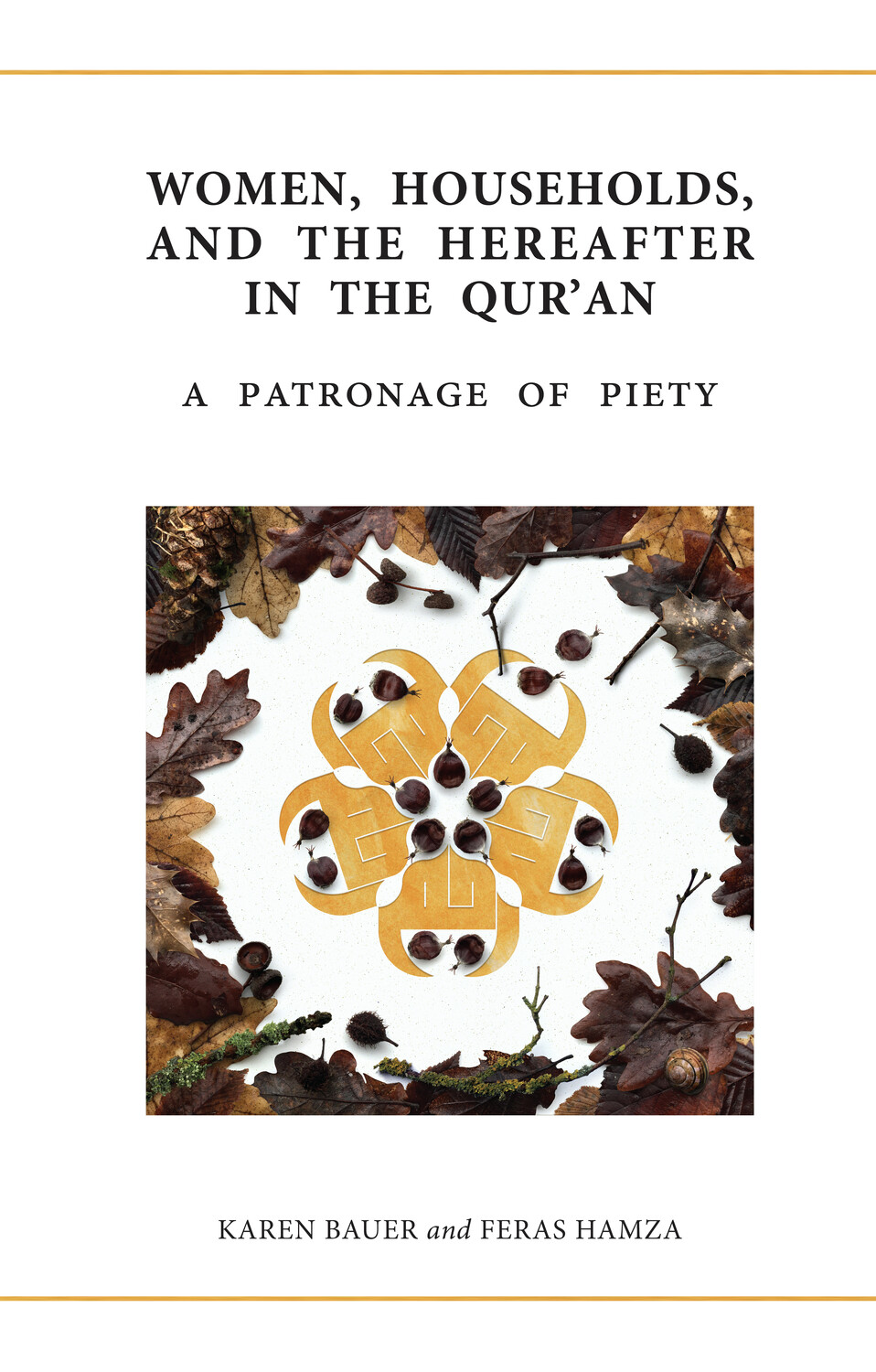 Women, Households, and the Hereafter in the Qur’an