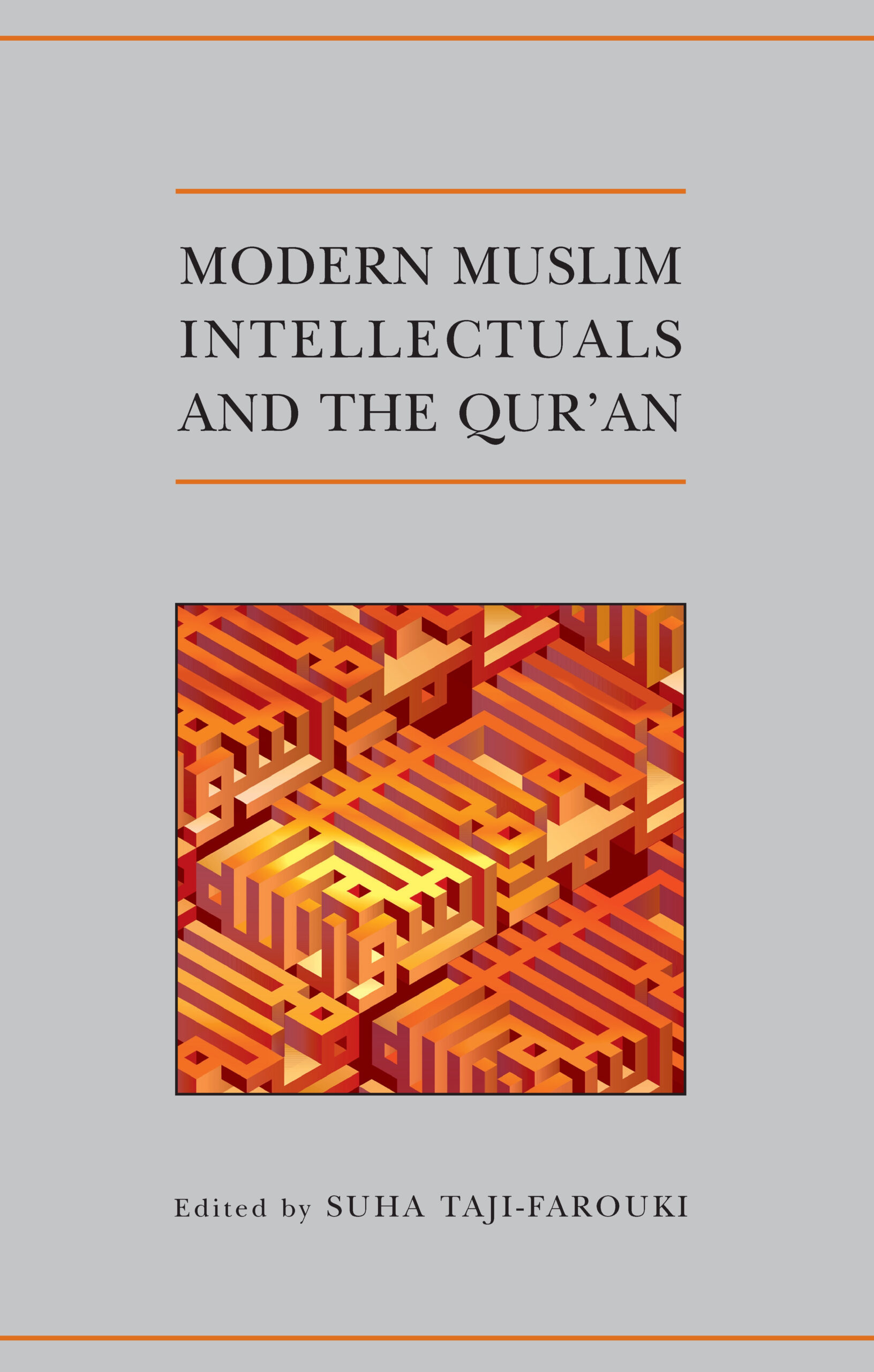 Modern Muslim Intellectuals and the Qur’an