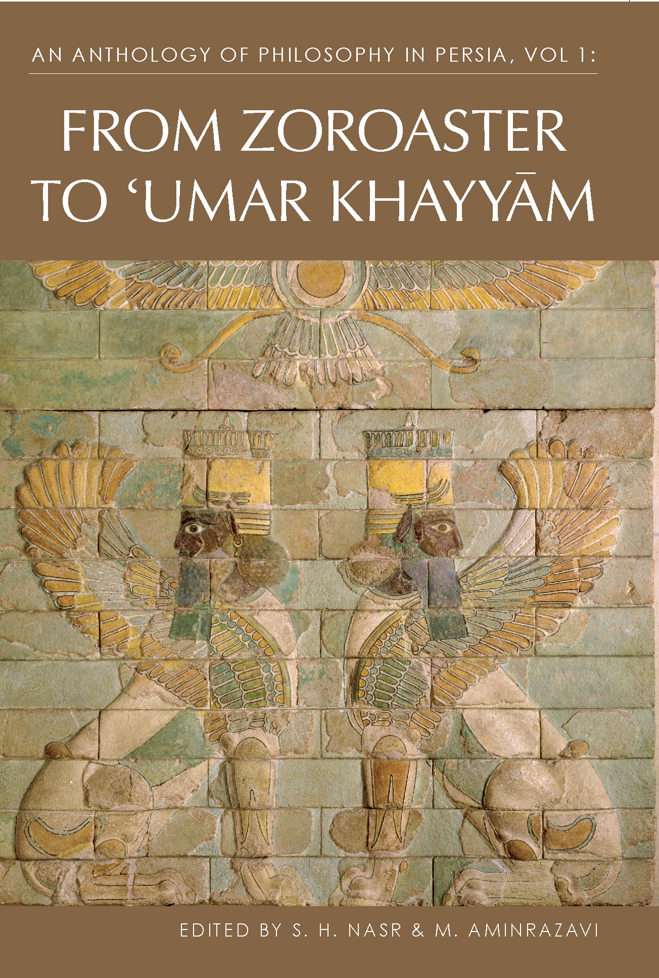 An Anthology of Philosophy in Persia, Vol. 1