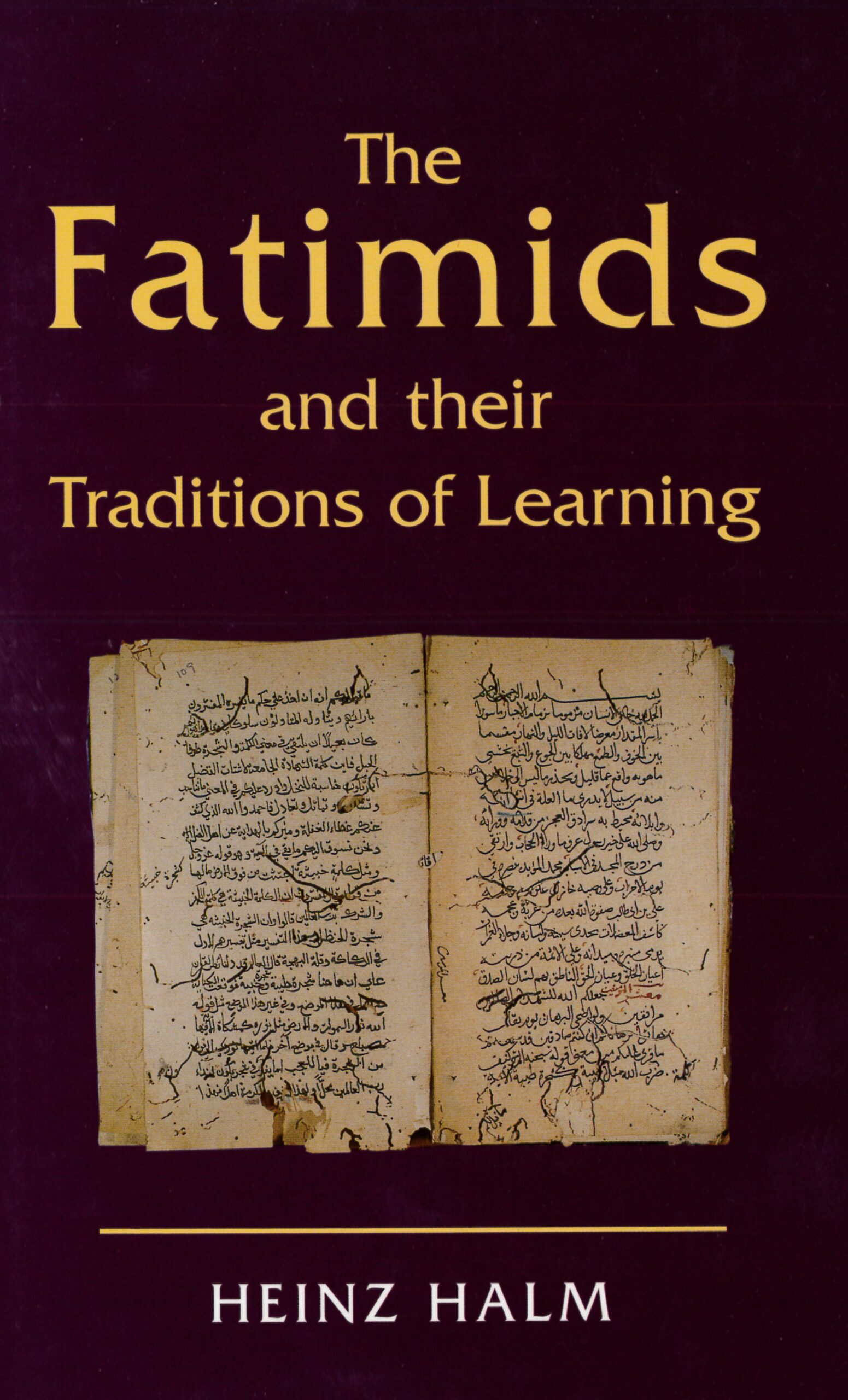The Fatimids and their Traditions of Learning