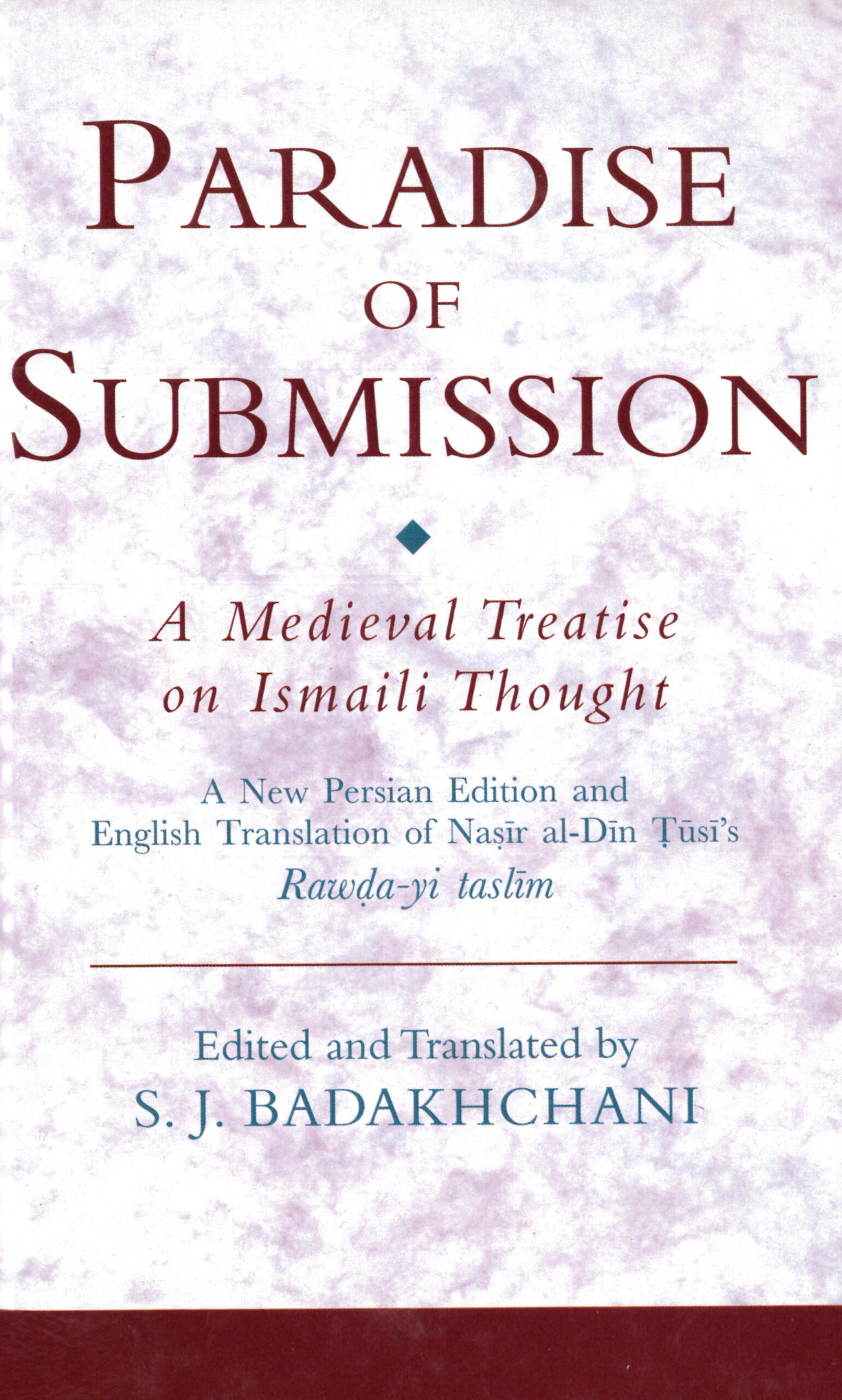 Paradise of Submission: A Medieval Treatise on Ismaili Thought