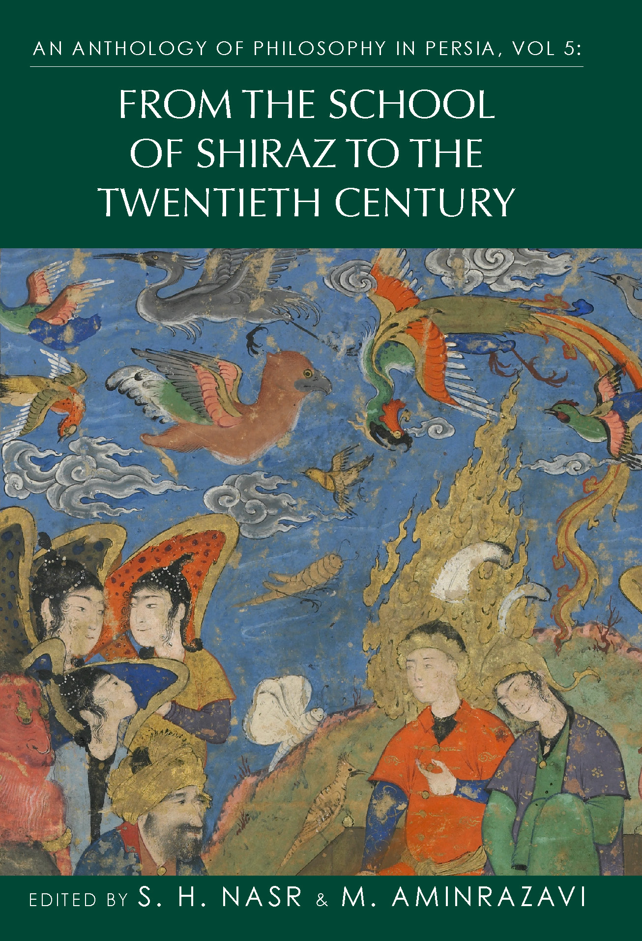 An Anthology of Philosophy in Persia, Vol. 5