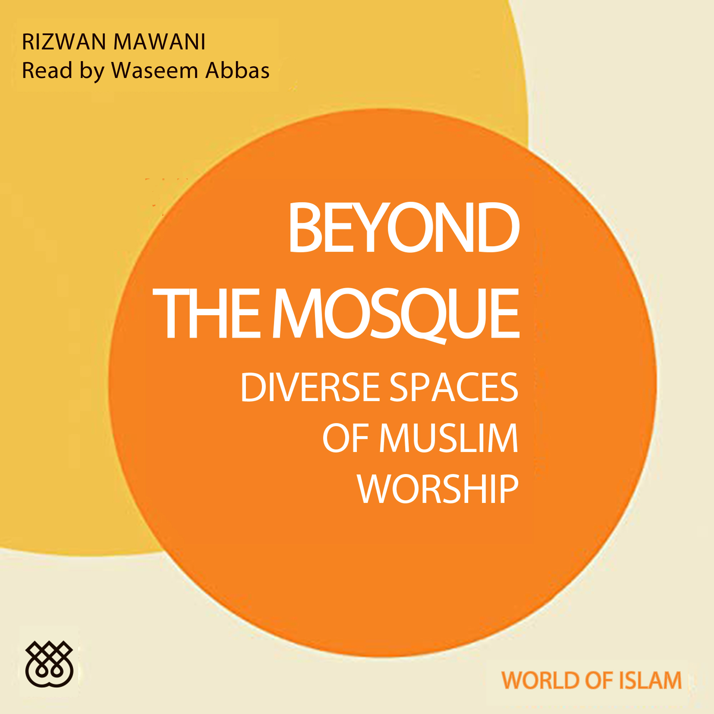 Beyond the Mosque
